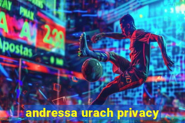 andressa urach privacy